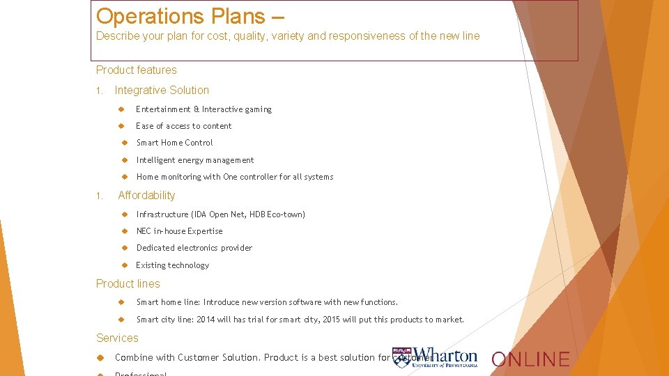 Operations Plans – Describe your plan for cost, quality, variety and responsiveness of the