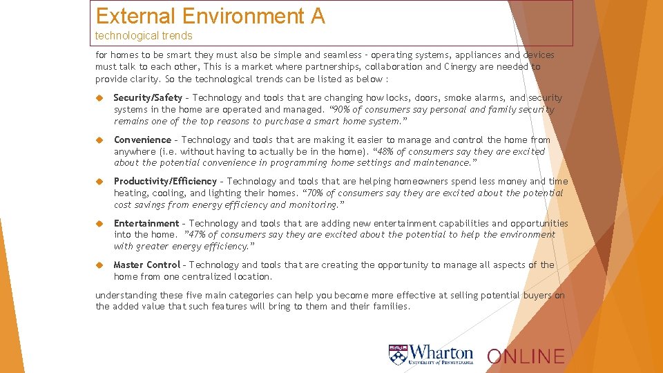 External Environment A technological trends for homes to be smart they must also be