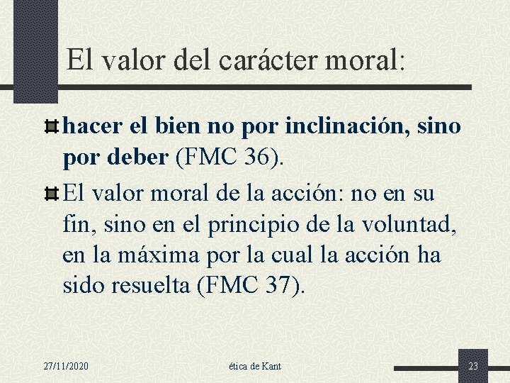 El valor del carácter moral: hacer el bien no por inclinación, sino por deber