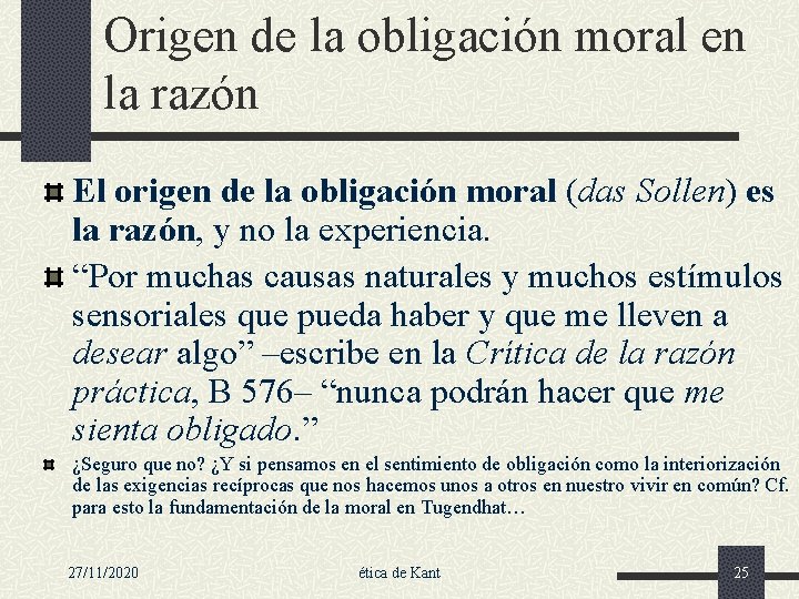 Origen de la obligación moral en la razón El origen de la obligación moral