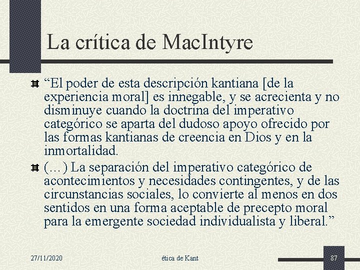 La crítica de Mac. Intyre “El poder de esta descripción kantiana [de la experiencia