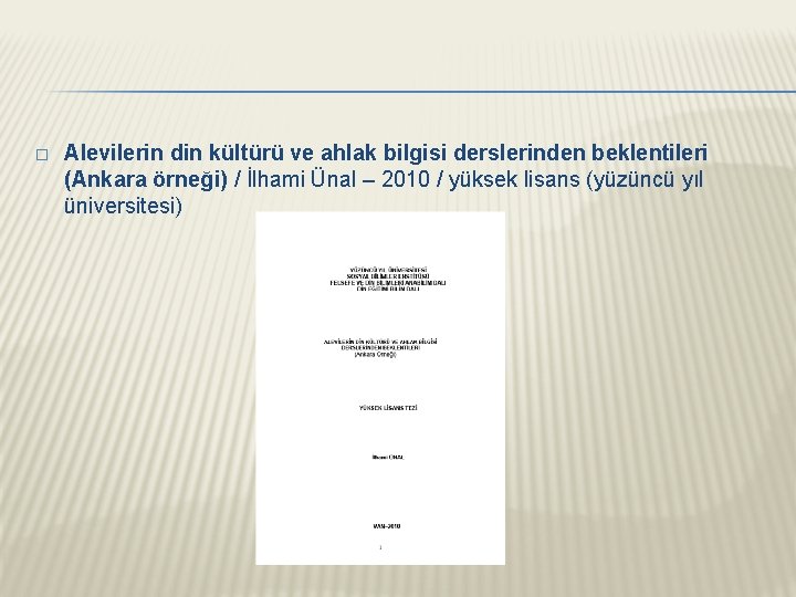 � Alevilerin din kültürü ve ahlak bilgisi derslerinden beklentileri (Ankara örneği) / İlhami Ünal