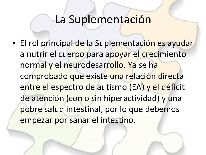 La Suplementación • El rol principal de la Suplementación es ayudar a nutrir el