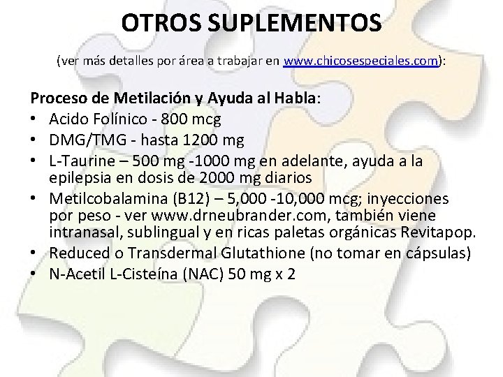 OTROS SUPLEMENTOS (ver más detalles por área a trabajar en www. chicosespeciales. com): Proceso