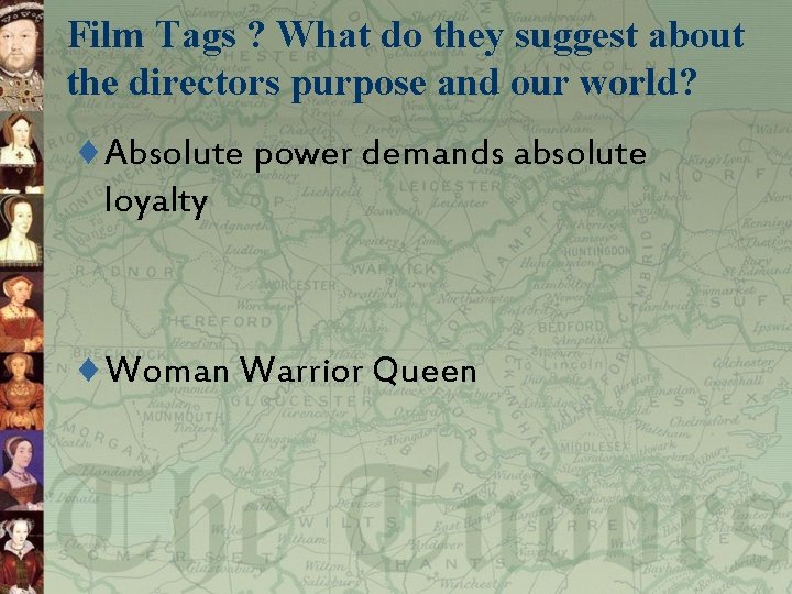 Film Tags ? What do they suggest about the directors purpose and our world?