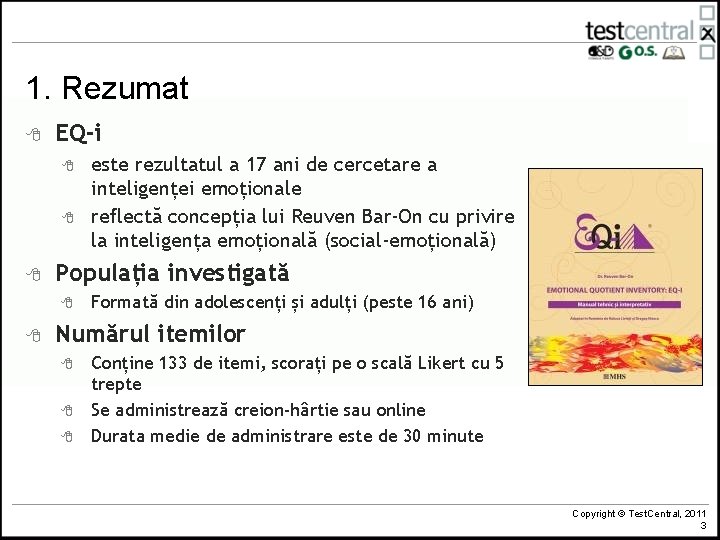 1. Rezumat 8 EQ-i 8 8 8 Populația investigată 8 8 este rezultatul a