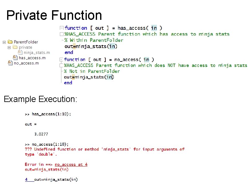 Private Function Example Execution: 