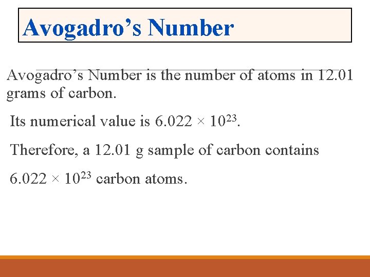 Avogadro’s Number is the number of atoms in 12. 01 grams of carbon. Its