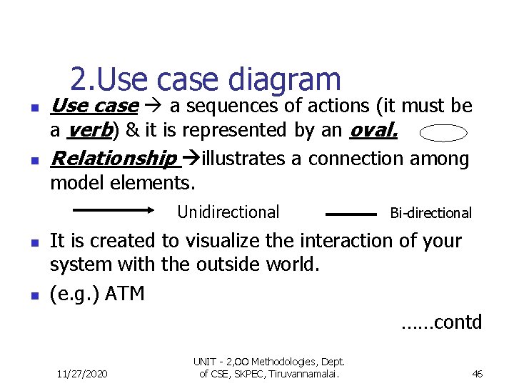 2. Use case diagram n n Use case a sequences of actions (it must