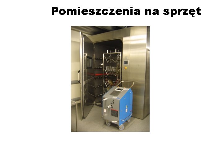 Pomieszczenia na sprzęt 