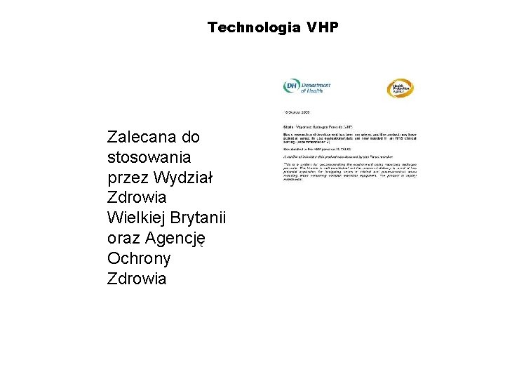 Technologia VHP Zalecana do stosowania przez Wydział Zdrowia Wielkiej Brytanii oraz Agencję Ochrony Zdrowia