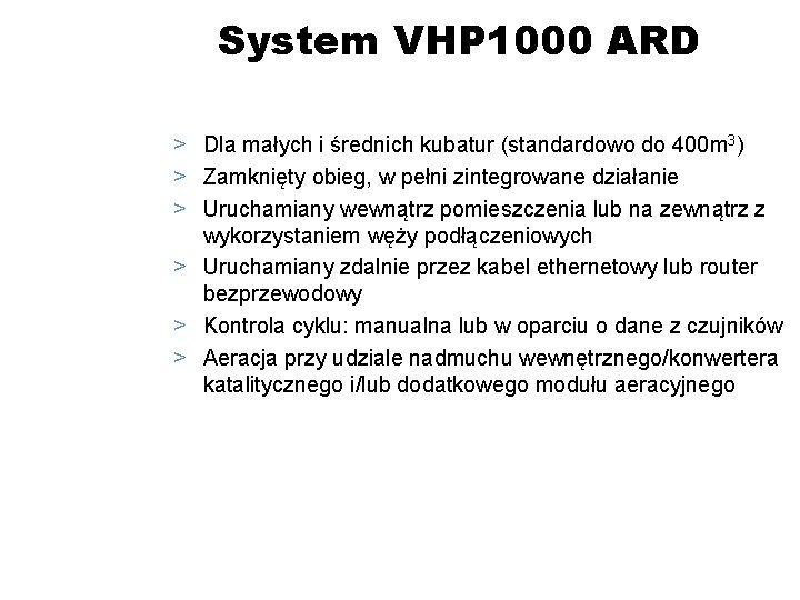 System VHP 1000 ARD > Dla małych i średnich kubatur (standardowo do 400 m