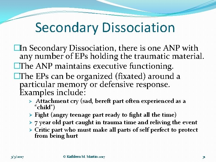 Secondary Dissociation �In Secondary Dissociation, there is one ANP with any number of EPs