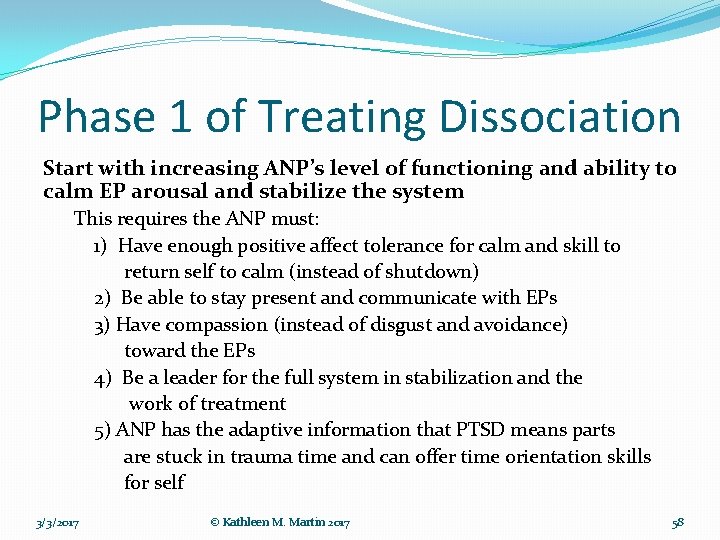 Phase 1 of Treating Dissociation Start with increasing ANP’s level of functioning and ability