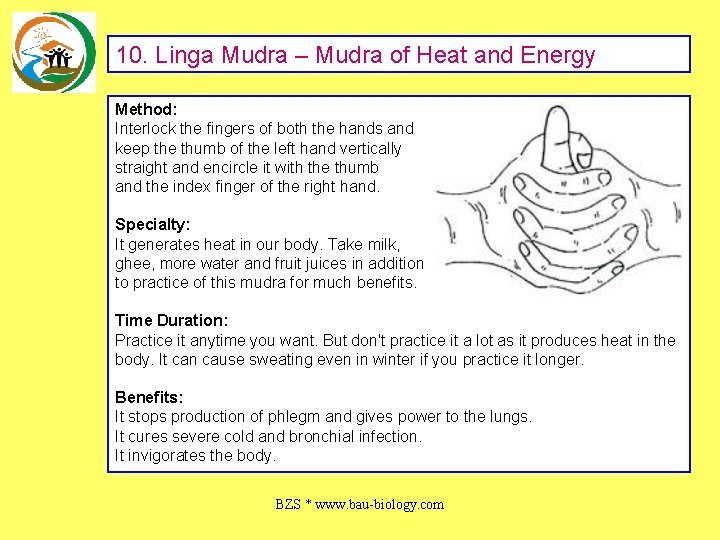 10. Linga Mudra – Mudra of Heat and Energy Method: Interlock the fingers of