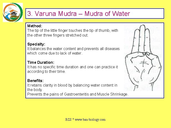 3. Varuna Mudra – Mudra of Water Method: The tip of the little finger