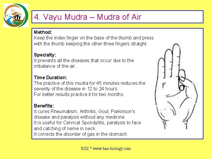 4. Vayu Mudra – Mudra of Air Method: Keep the index finger on the