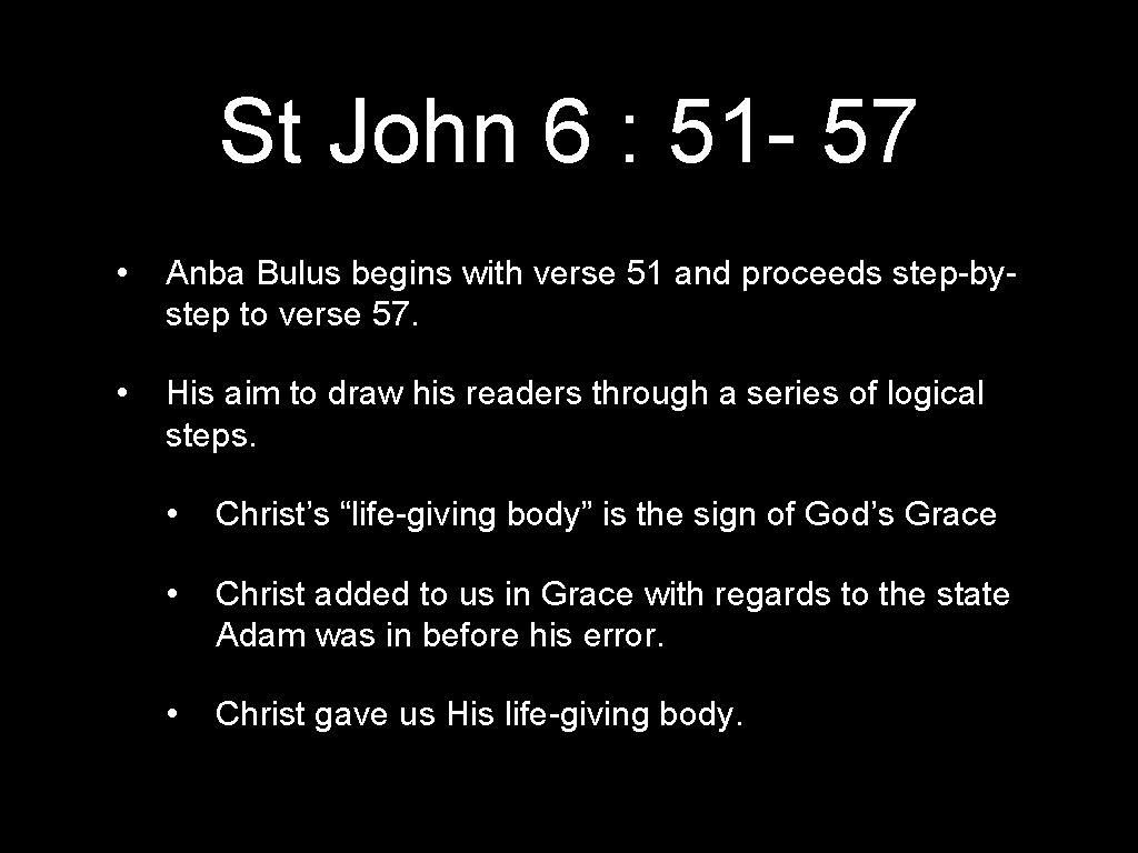 St John 6 : 51 - 57 • Anba Bulus begins with verse 51