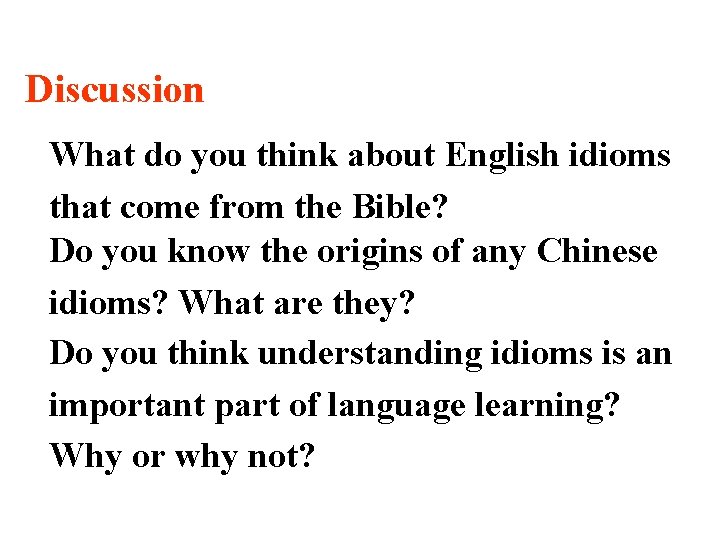 Discussion What do you think about English idioms that come from the Bible? Do