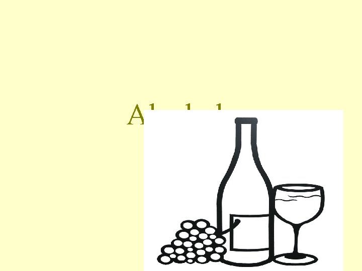 Alcohols Alcohols