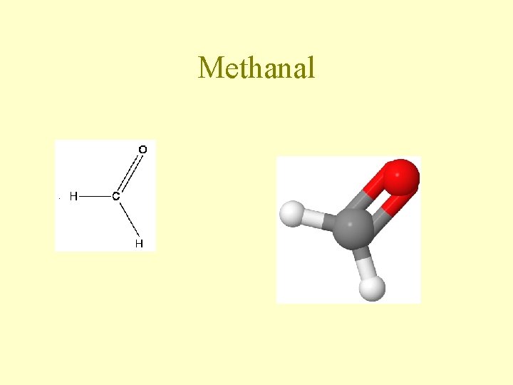 Methanal Methanal