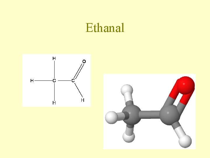 Ethanal Ethanal