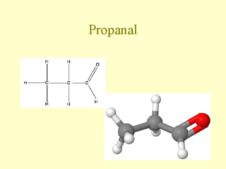 Propanal Propanal