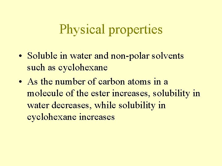 Physical properties • Soluble in water and non-polar solvents such as cyclohexane • As Physical properties • Soluble in water and non-polar solvents such as cyclohexane • As