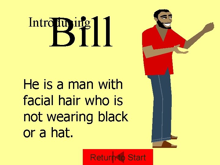 Bill Introducing He is a man with facial hair who is not wearing black