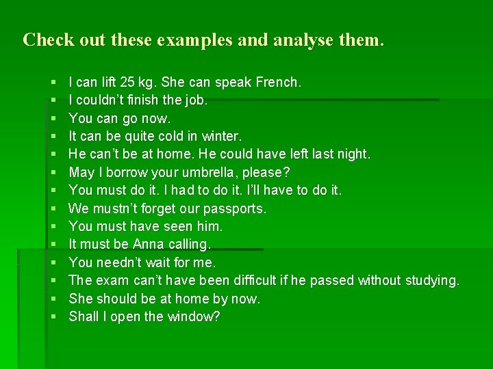 Check out these examples and analyse them. § § § § I can lift