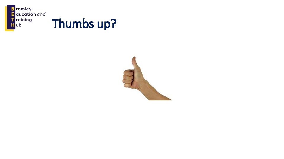Thumbs up? 