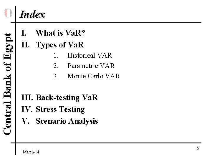 Central Bank of Egypt Index I. What is Va. R? II. Types of Va.
