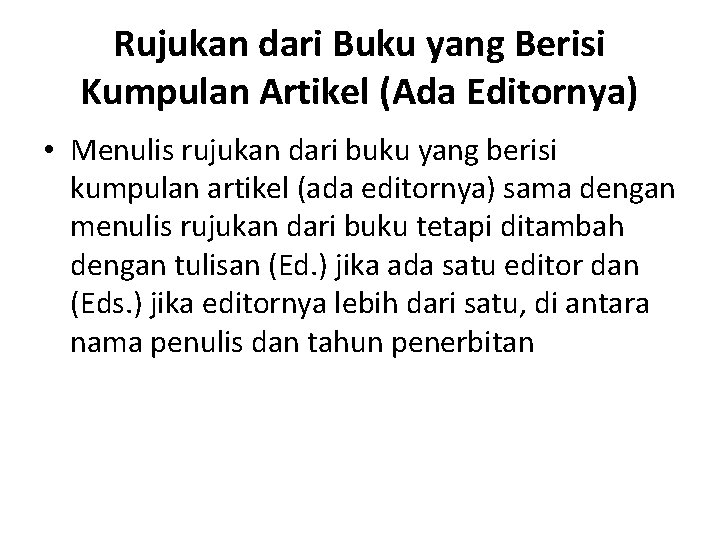 Rujukan dari Buku yang Berisi Kumpulan Artikel (Ada Editornya) • Menulis rujukan dari buku