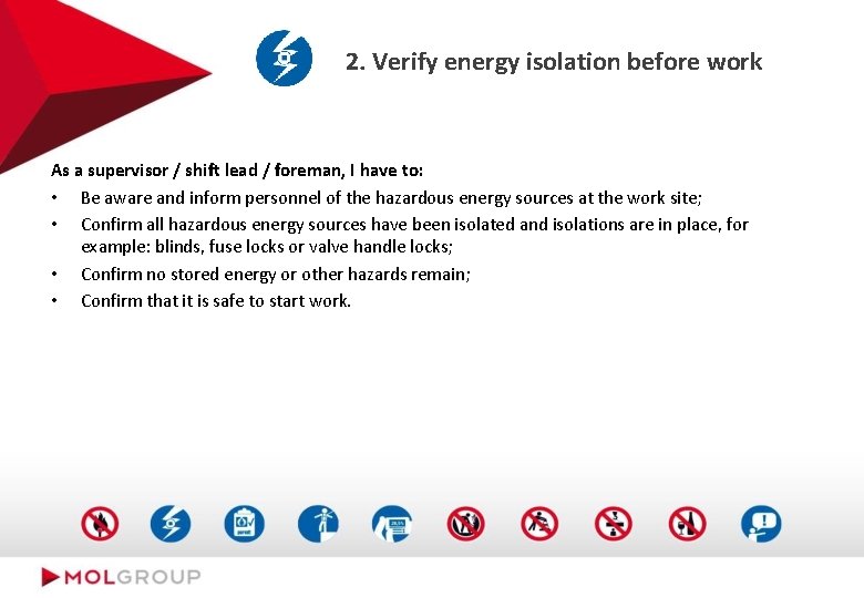 2. Verify energy isolation before work As a supervisor / shift lead / foreman,