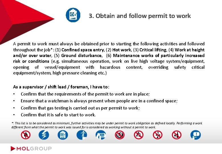 3. Obtain and follow permit to work A permit to work must always be