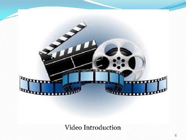 Video Introduction 5 