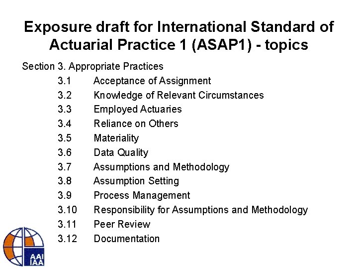 Exposure draft for International Standard of Actuarial Practice 1 (ASAP 1) - topics Section