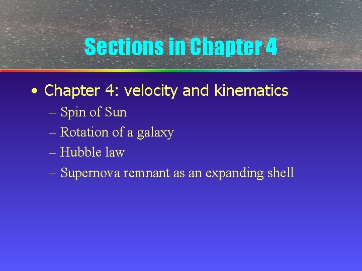 Sections in Chapter 4 • Chapter 4: velocity and kinematics – Spin of Sun