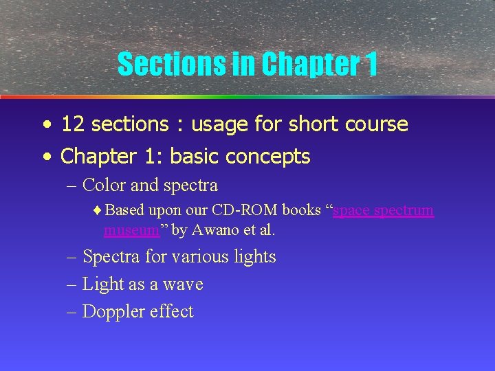 Sections in Chapter 1 • 12 sections : usage for short course • Chapter