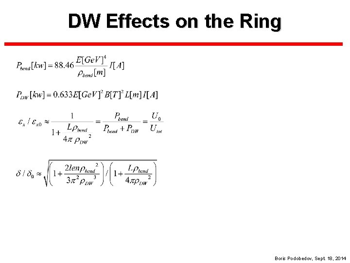 DW Effects on the Ring Boris Podobedov, Sept. 18, 2014 