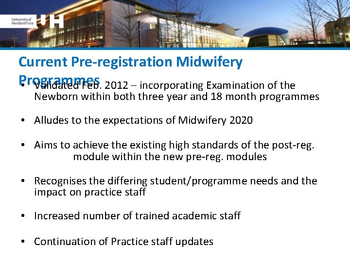 Current Pre-registration Midwifery Programmes • Validated Feb. 2012 – incorporating Examination of the Newborn