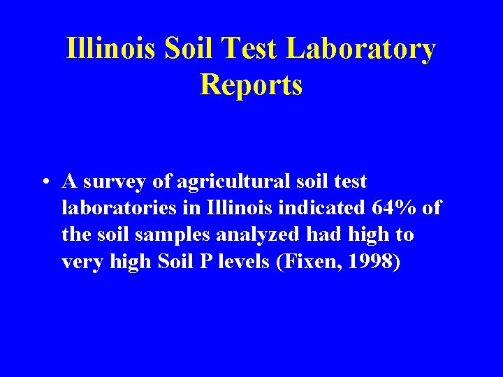 Illinois Soil Test Laboratory Reports • A survey of agricultural soil test laboratories in