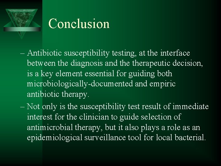 Conclusion – Antibiotic susceptibility testing, at the interface between the diagnosis and therapeutic decision,