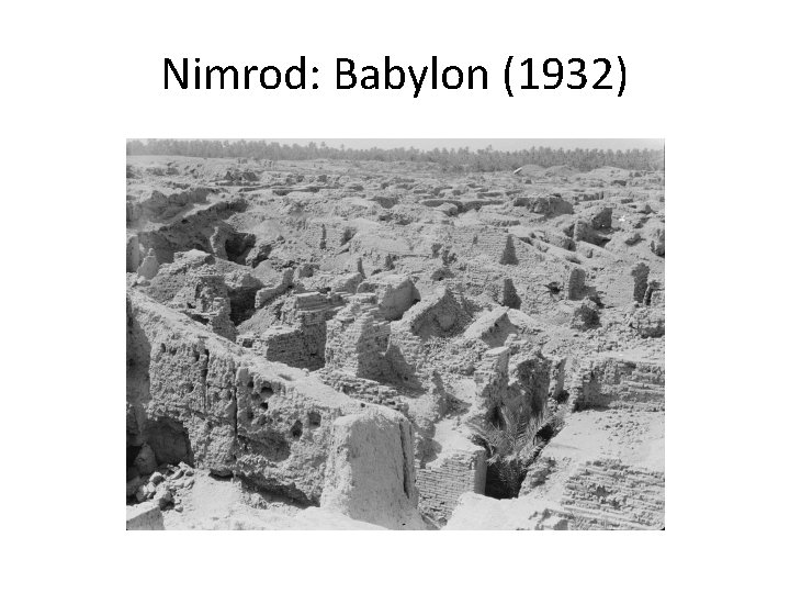 Nimrod: Babylon (1932) 