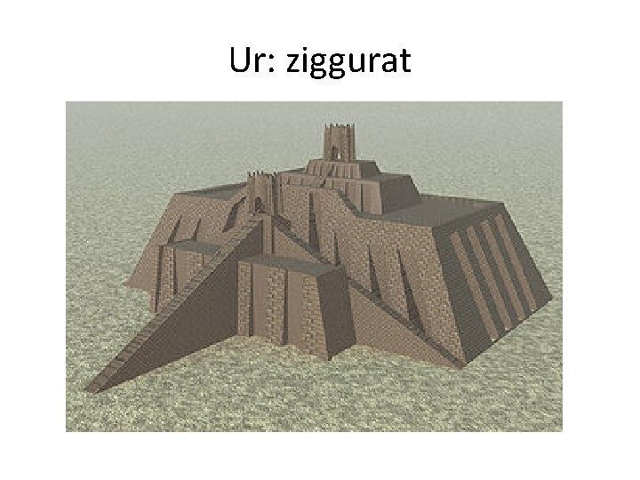 Ur: ziggurat 