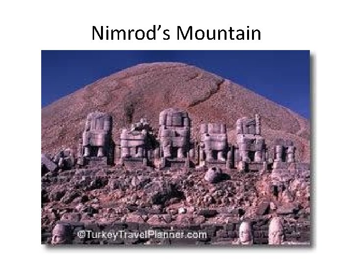 Nimrod’s Mountain 