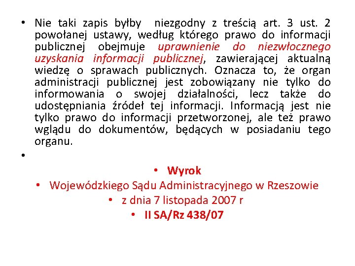  • Nie taki zapis byłby niezgodny z treścią art. 3 ust. 2 powołanej