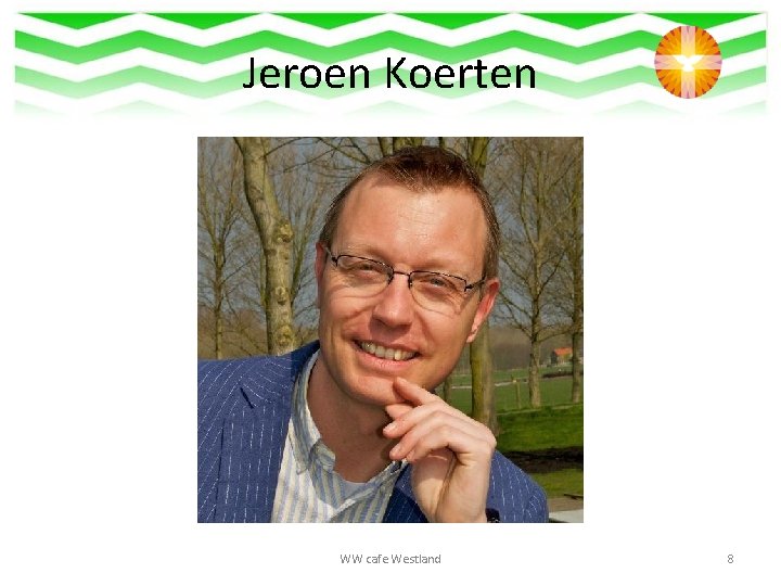 Jeroen Koerten WW cafe Westland 8 