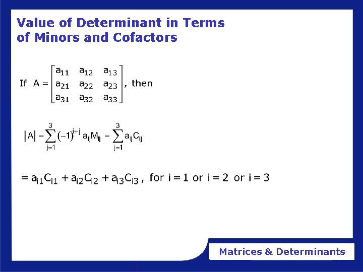 Value of Determinant in Terms of Minors and Cofactors Matrices & Determinants 