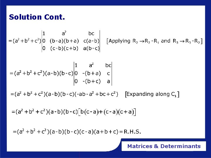 Solution Cont. Matrices & Determinants Solution Cont. Matrices & Determinants